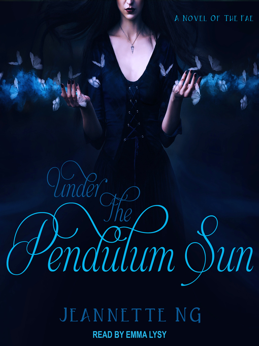 Title details for Under the Pendulum Sun by Jeannette Ng - Available